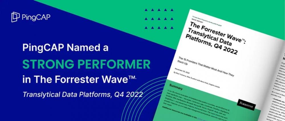 PingCAP 成为中国唯一入选 Forrester Wave 数据库厂商，被评为卓越表现者